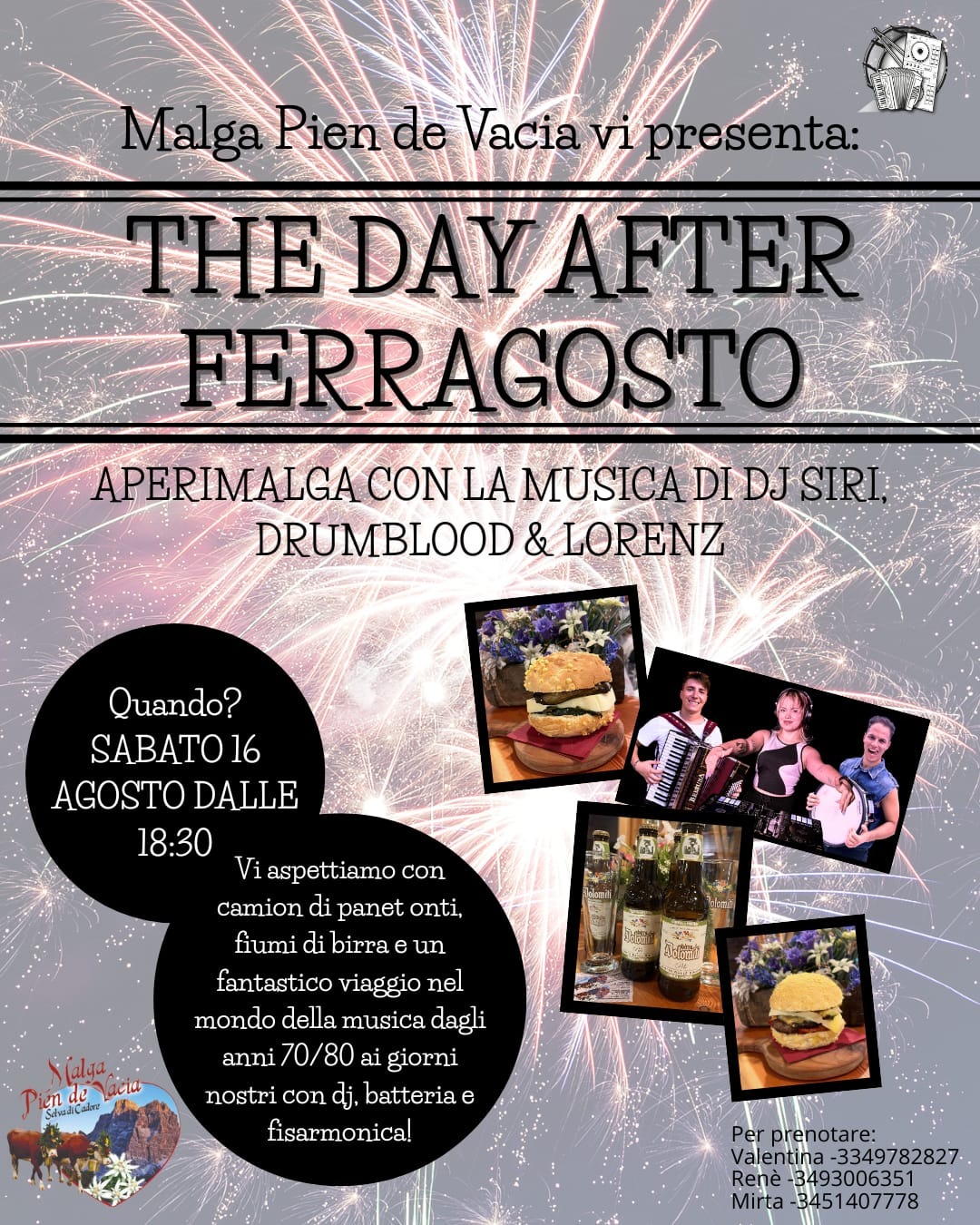 THE DAY AFTER FERRAGOSTO - In Malga