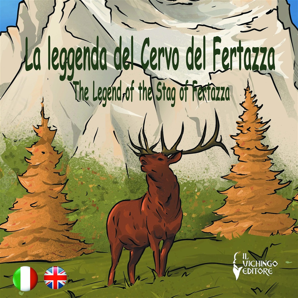 The Legend of the Stag of Fertazza